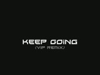 Beastie Noizes - Keep Going (VIP remix) [Free Tune]