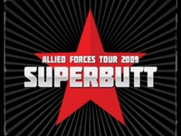ALLIED FORCES TOUR 2009 - SUPERBUTT 12 03 09 PROMO VIDEO