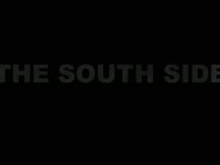 The South Side (trailer)