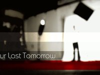 Your Last Tomorrow Series Opener