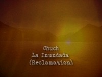 Chuch - La Inundada (Reclamation)