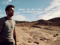 BBC Electric Proms:Robbie Williams - Cinema Trailer