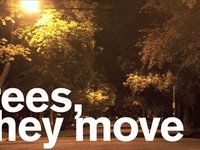 trees, they move.