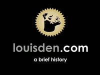 Louis Den: A Brief History