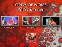 DVD MENU for Tricks & Treats by Orgy Of Noise - Hallowen Concert & Studio Sessions & Photos