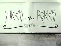 Sukkas vs Rokkas II