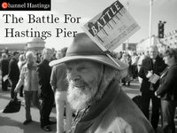 The Battle For Hastings Pier