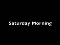 Saturday Morning