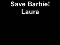 Save Barbie! Laura's Group