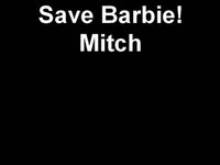 Save Barbie! Mitch's Group