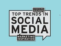 Free Webinar: Marketing Inspiration-Top Trends in Social Media