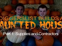 DiggersList Builds a Haunted House - Part 1: Supplies and Contractors