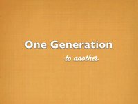 Generation to Generation