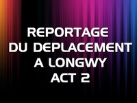 Reportage Déplacement à Longwy N°2