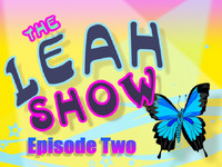 The Leah Show Episode Two