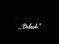 Michal ,,Delosh" Delevský one day MiniEdit