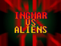 Ingmar vs Aliens