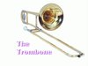 Learn about the Trombone 