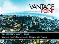 VANTAGE POINT: Seeing God's Presence in Desperate Times