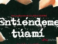 La Jaula Teatro: "Entiendemetuamí"