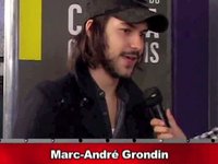 Entrevue avec Marc-André Grondin