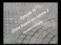 Vlomo09 Day 10::: China breaks Sex taboos:::02