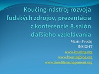 Koučing-nástroj rozvoja ľudských zdrojov, prezentácia z konferencie 8.salón ďaľšieho vzdelávania