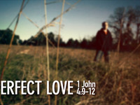 Worship Element: Perfect Love