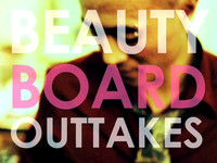 beauty board outtakes