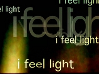 I feel light