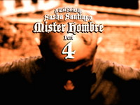 MISTER HOMBRE-Part 4 "Give my love to Rose"