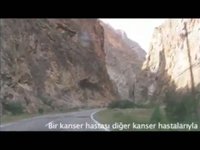 Bir kanser hastası yola çıkar ve...