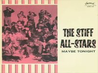 STIFF ALL STARS - Maybe Tonight