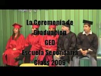 La Ceremonia de Graduacion - GED - Escuela Secundaria Class 2009