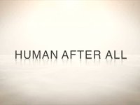 Human After All