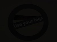 use your legs