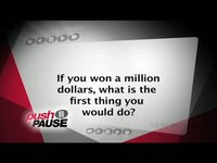 If you won a million dollars...