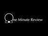 One Minute Review Channel