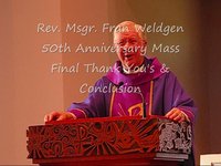 Rev. Msgr. Fran Weldgen Thank You's