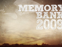 Memory Bank 2009 Memory Bank 2009