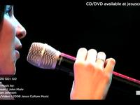 Where You Go I Go -Kim Walker / Jesus Culture