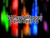 Vj PsychoMonkey Demo Reel 08