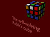 The self-solving Rubik's cube by Karlis Lauva 