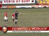 FC United v Worksop Town 13/02/10 NPL Goals