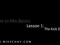 How to Mix.  Mixing with Mike Chav - Lesson 1 : Kick Drum