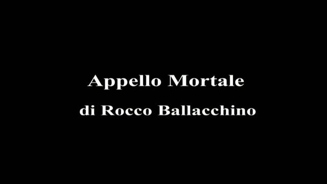 booktrailer "Appello Mortale" di <strong>Rocco</strong> Ballacchino