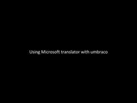 Automated machine translation in umbraco with microsoft translator
