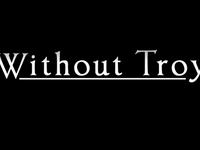 Without Troy - Official Trailer