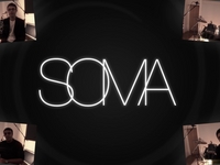 SOMA Video Release