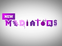 The New Mediators